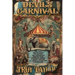 Devil's Carnival -- Troy Taylor